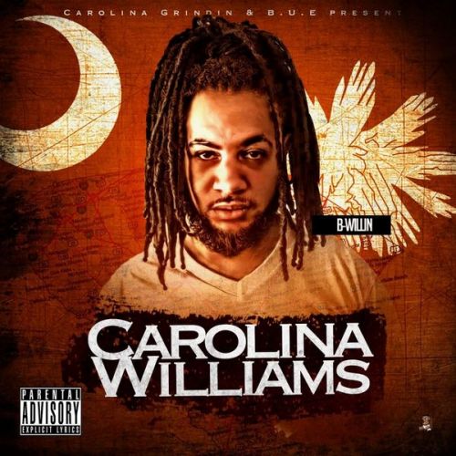 B-Willin - Carolina Williams,  Mixtape Cover Art